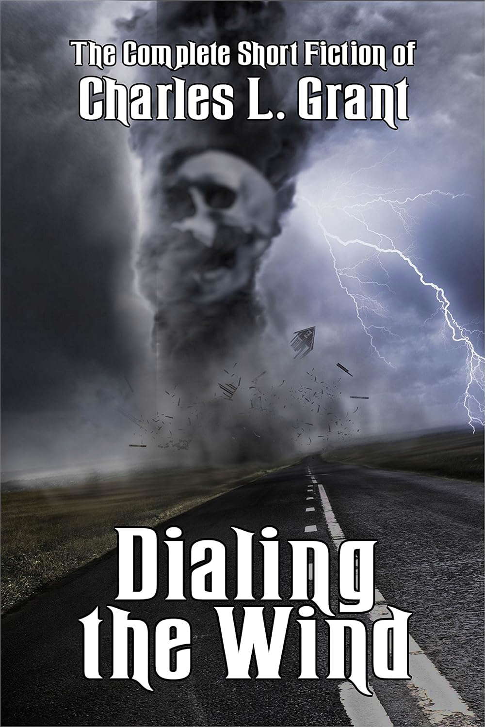 Dialing the Wind (The Complete Short Fiction of Charles L. Grant Book 3) poster