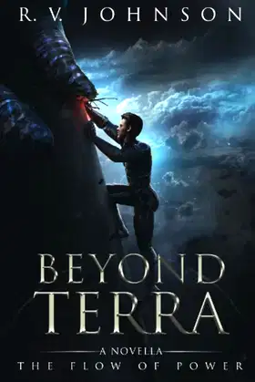 Beyond Terra: A novella in 'The Flow of Power' fantasy series poster