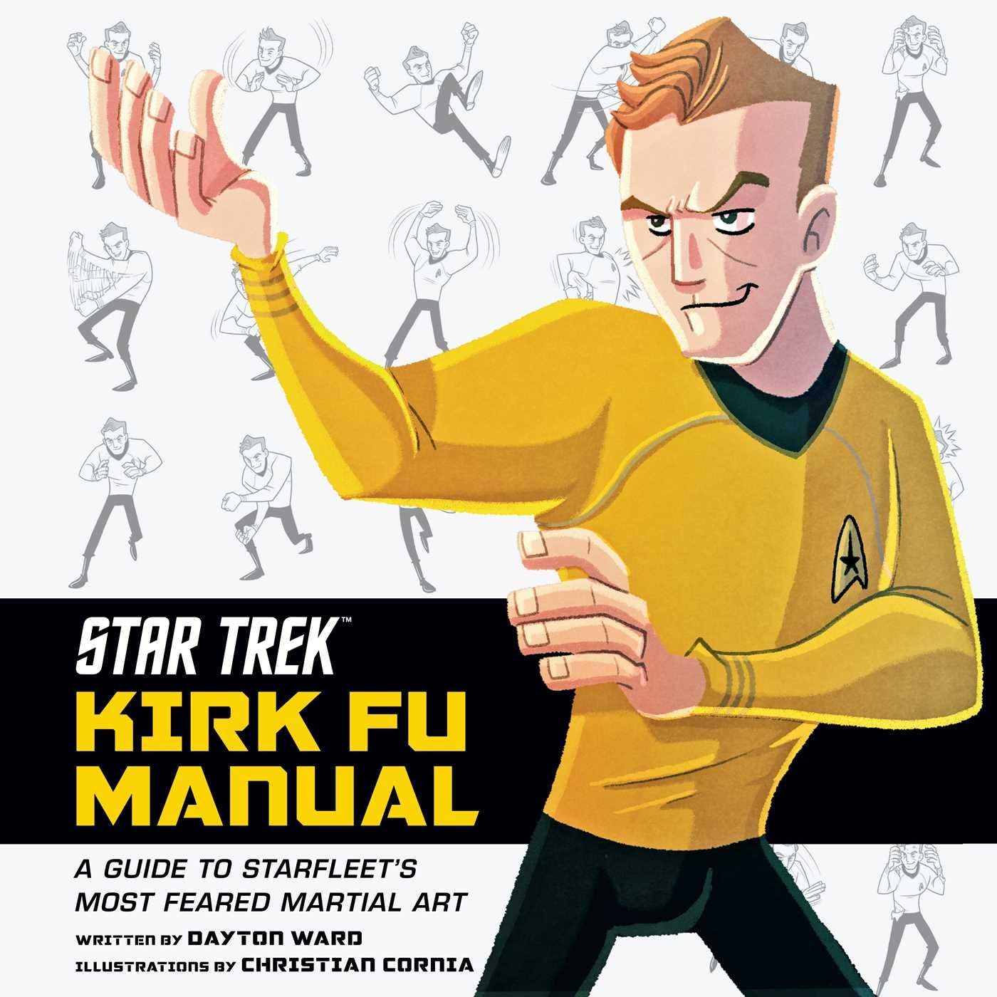 Star Trek: Kirk Fu Manual: A Guide to Starfleet's Most Feared Martial Art poster