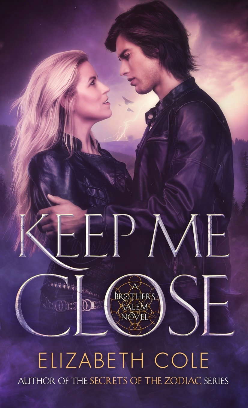 Keep Me Close: A Demon Hunter Paranormal Romance (Brothers Salem) poster