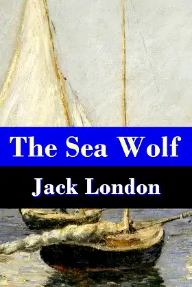 The Sea Wolf (Unabridged) poster