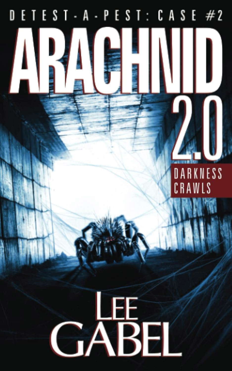 Arachnid 2.0: Darkness Crawls (Detest-A-Pest Creature Features) poster