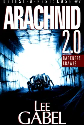 Arachnid 2.0: Darkness Crawls (Detest-A-Pest Creature Features) poster