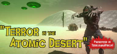 Terror In The Atomic Desert capsule
