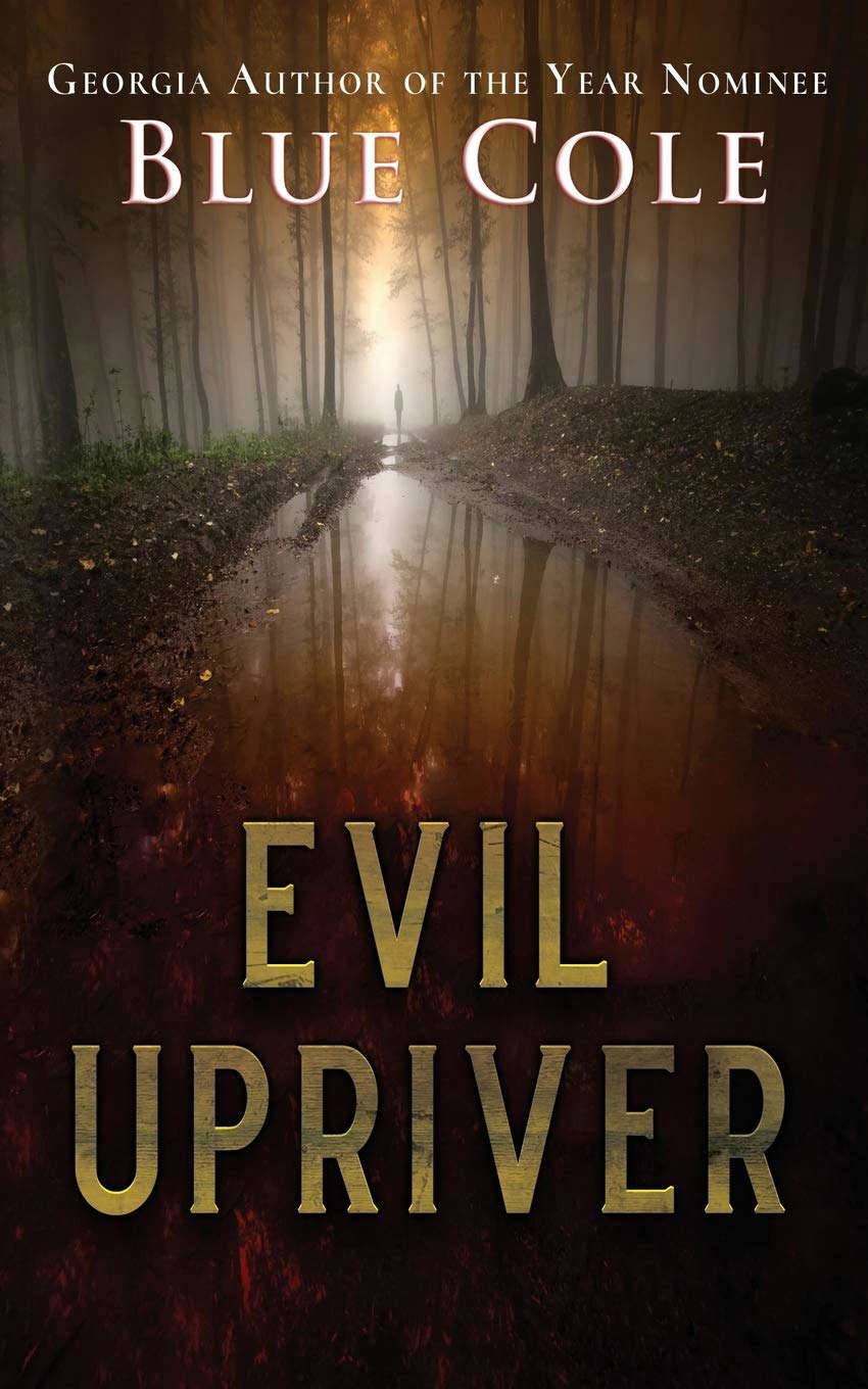 Evil Upriver poster