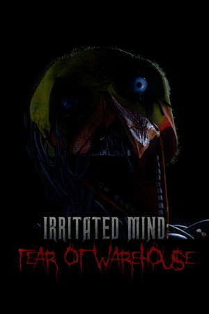 Irritated Mind: Fear of Warehouse poster