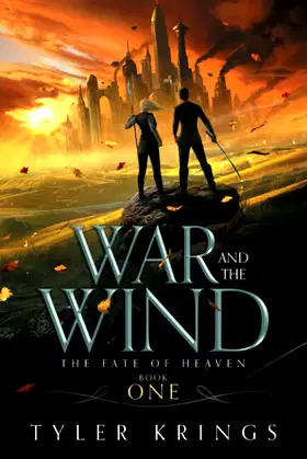 War and the Wind (The Fate of Heaven Series) poster