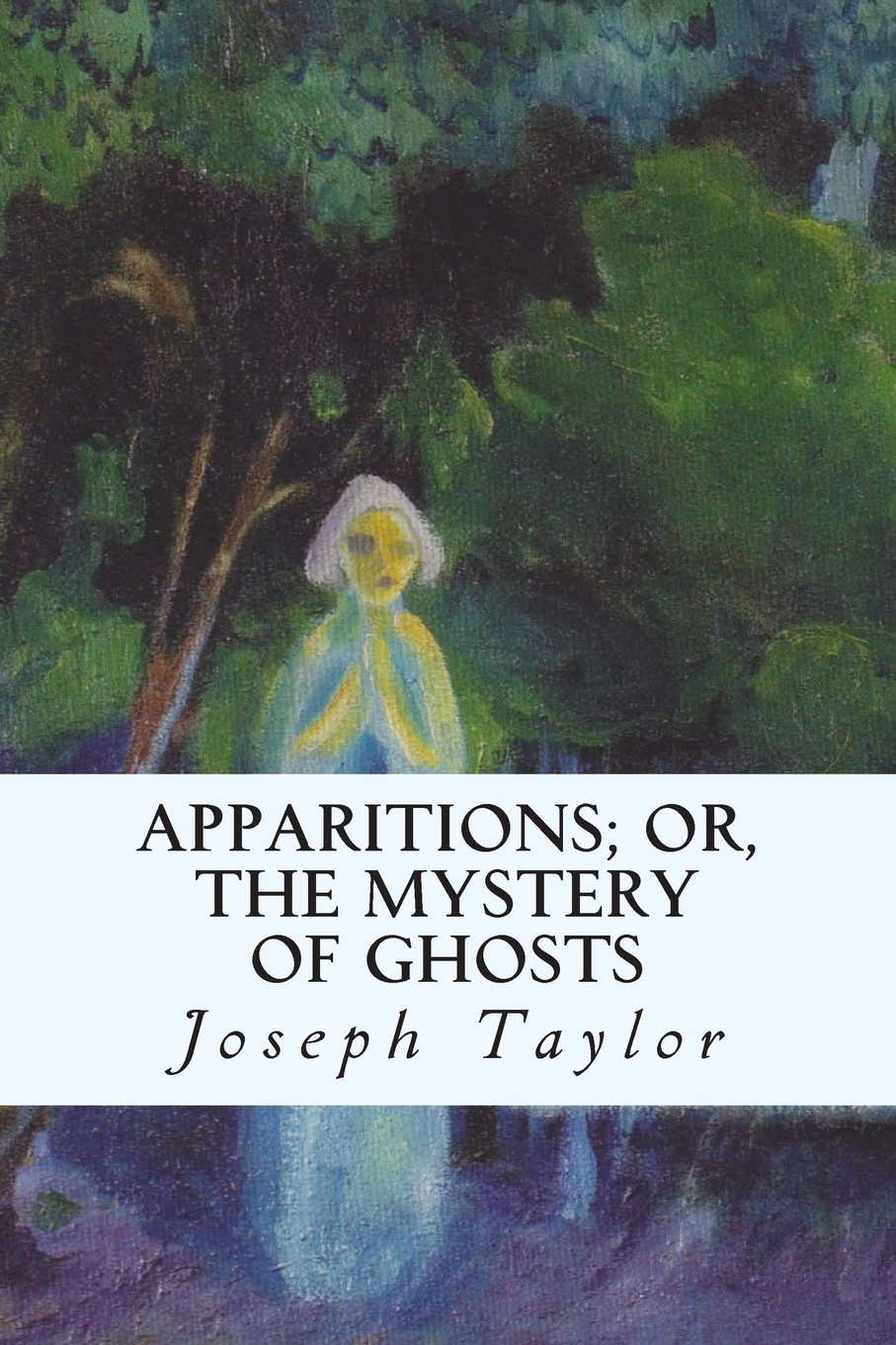 Apparitions; or, The Mystery of Ghosts poster