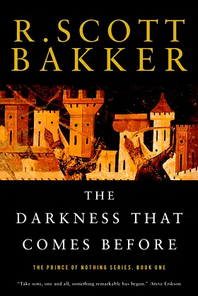 The Darkness That Comes Before: The Prince of Nothing, Book One poster