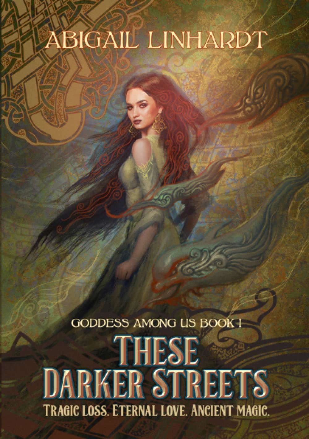 These Darker Streets: Goddess Among Us Book I poster