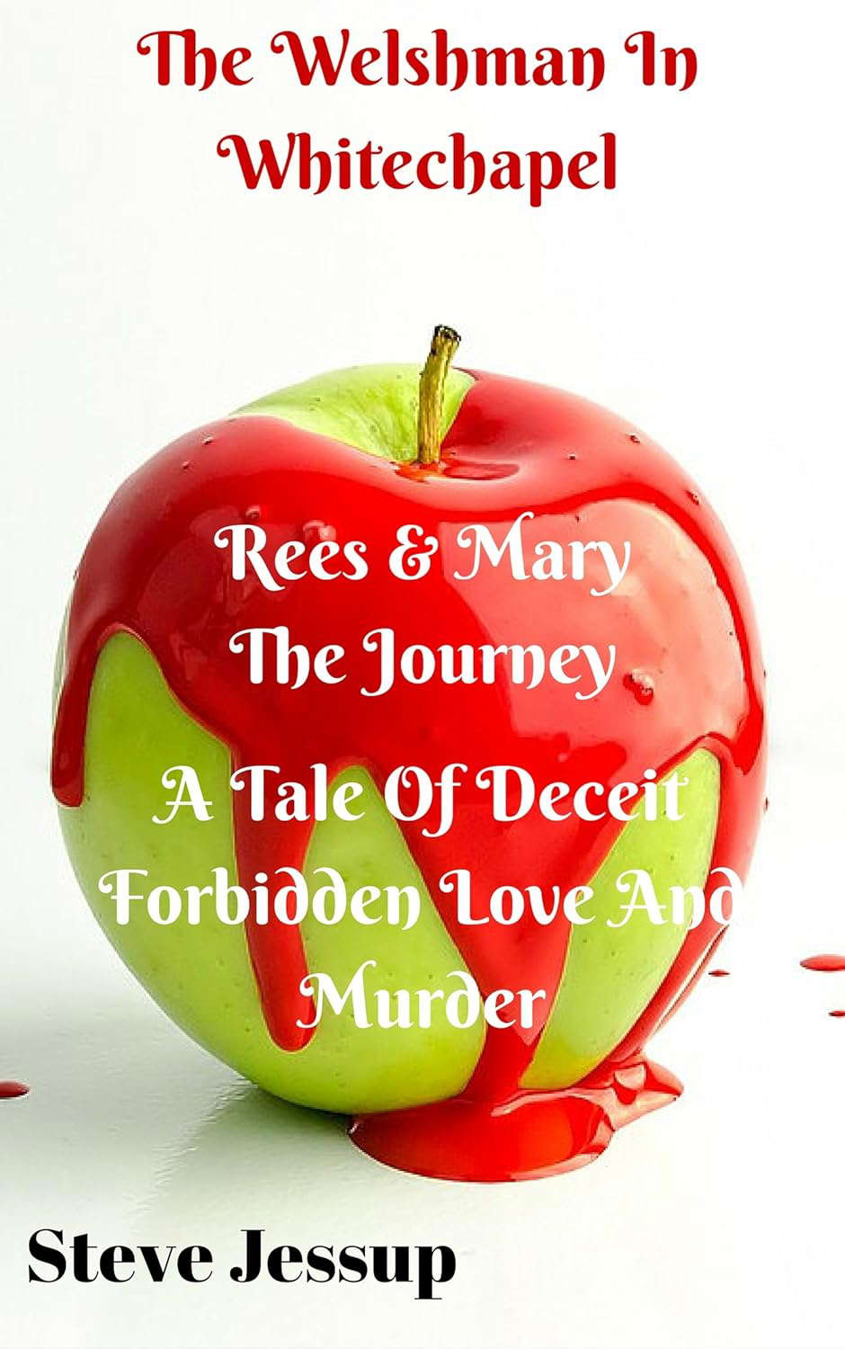 The Welshman In Whitechapel.: A journey. (Rees and Mary. Book 1) poster