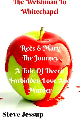 The Welshman In Whitechapel.: A journey. (Rees and Mary. Book 1) poster