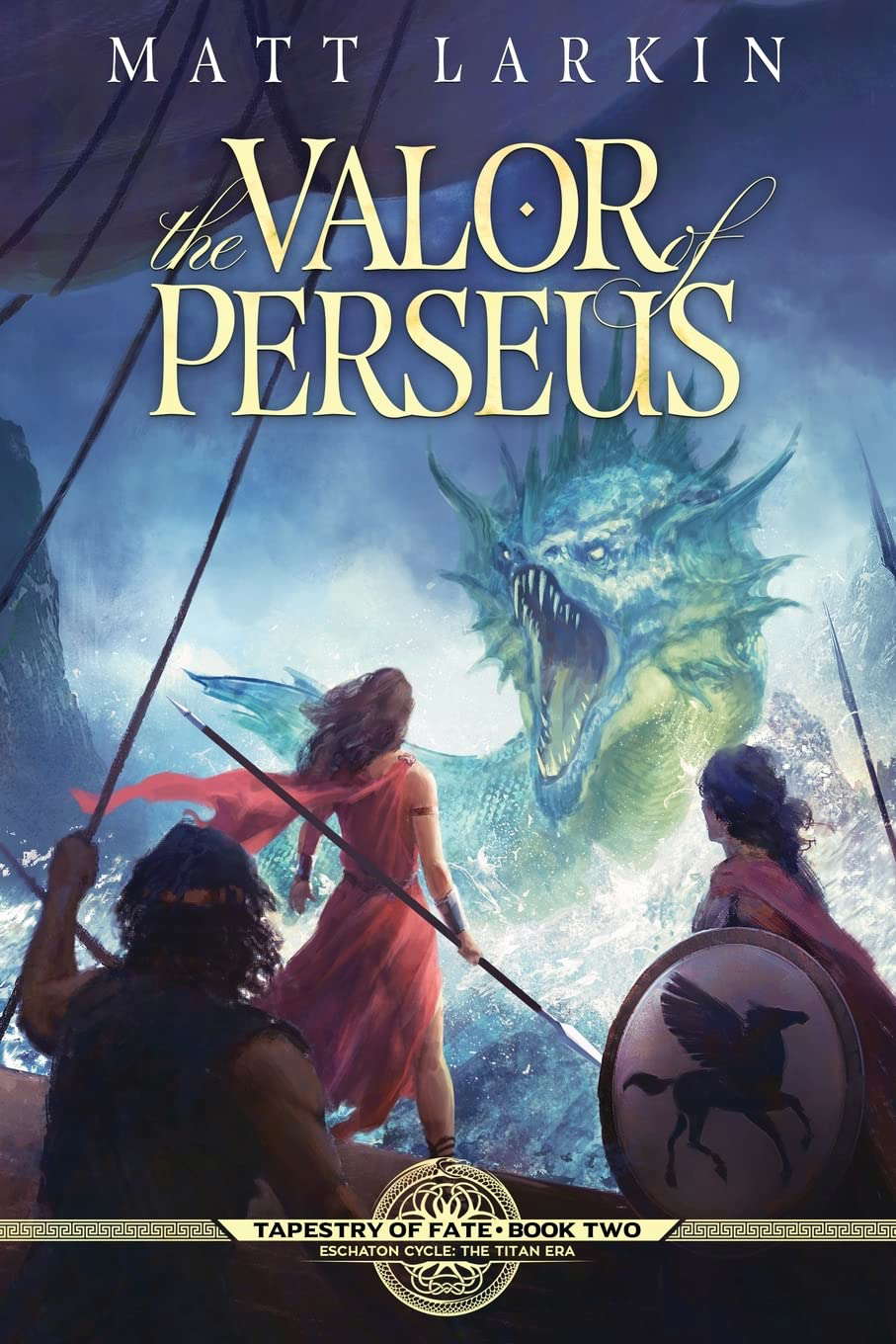 The Valor of Perseus: Eschaton Cycle (Tapestry of Fate) poster