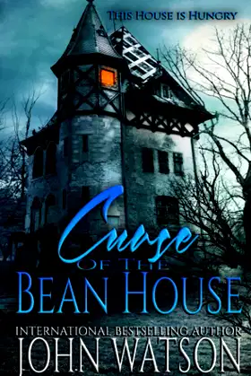 Curse of the Bean House: A horror novella poster