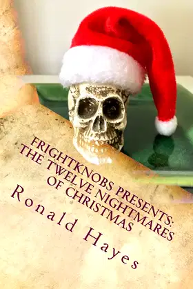Frightknobs Presents: The Twelve Nightmares of Christmas poster