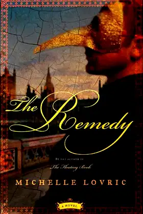 The Remedy: A Novel poster