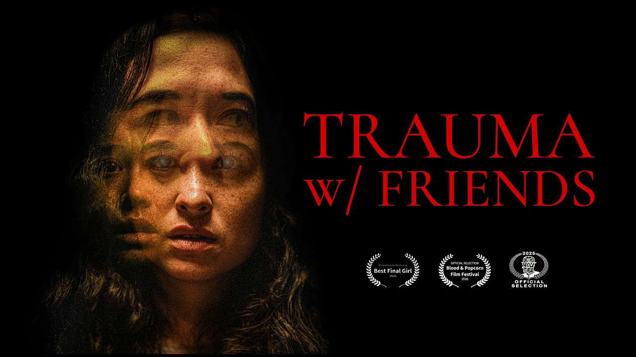 Trauma w/ Friends | Drama Horror Short Film