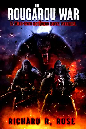 The Rougarou War: A Wild-Eyed Southern Boyz Prequel poster