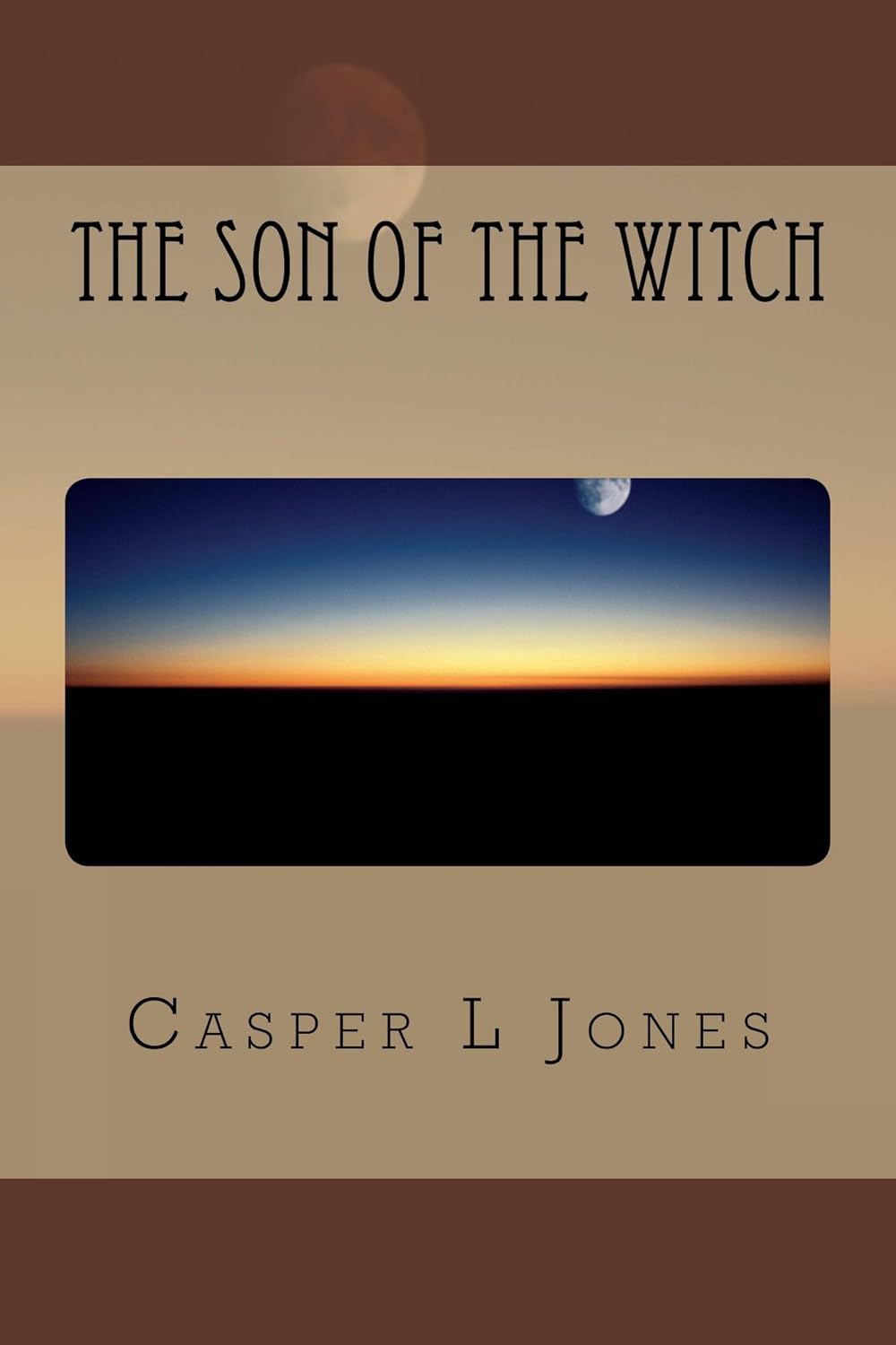 The Son of The Witch (The Witch's Son Book 1) poster