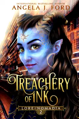 Treachery of Ink: An Epic Fantasy Saga (Lore of Nomadia) poster