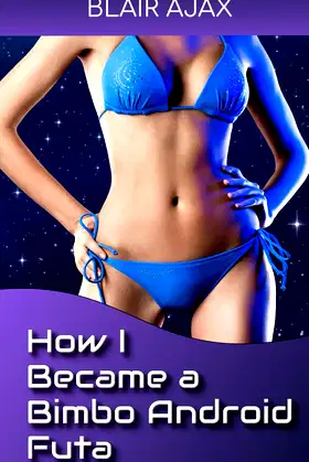 How I Became a Bimbo Android Futa poster