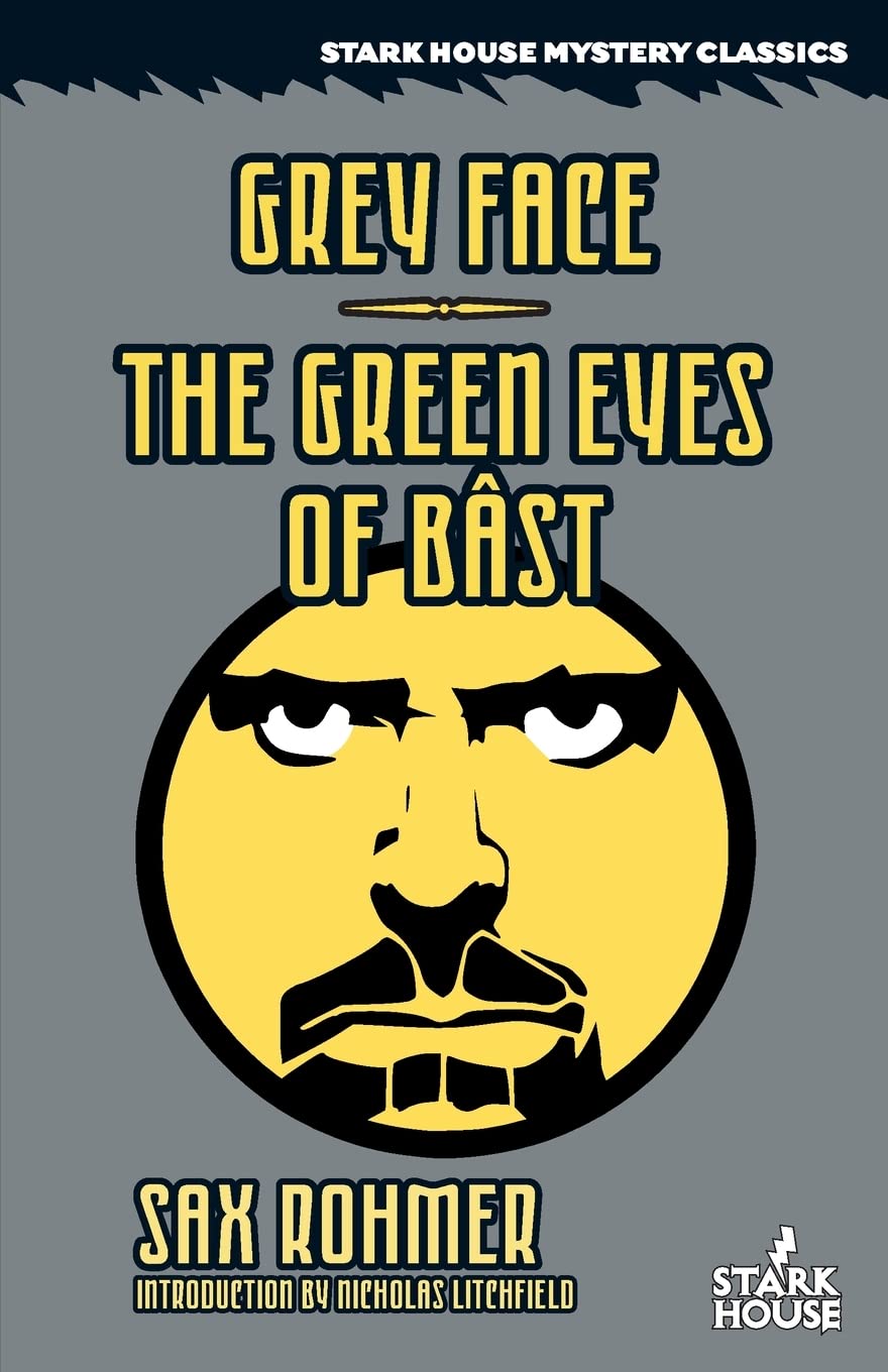 Grey Face / The Green Eyes of Bast (The Stark House Mystery Classics) poster