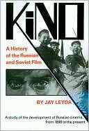 Kino: A History of the Russian and Soviet Film poster
