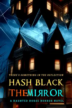 The Mirror: A Haunted House Horror Novel poster