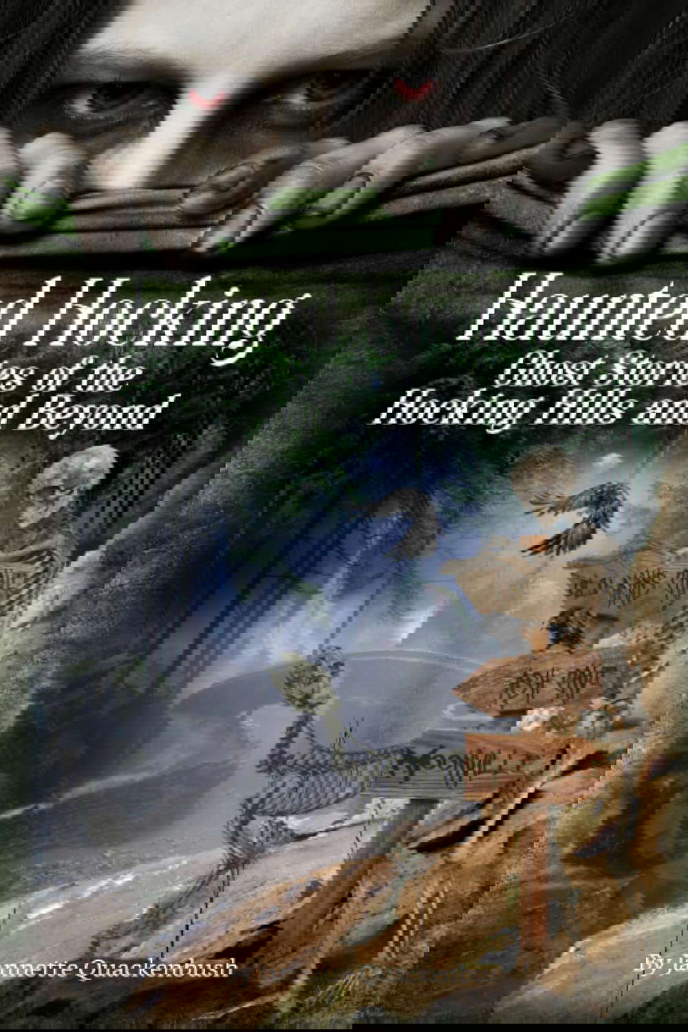 Haunted Hocking: Ghost Stories of the Hocking Hills and Beyond poster