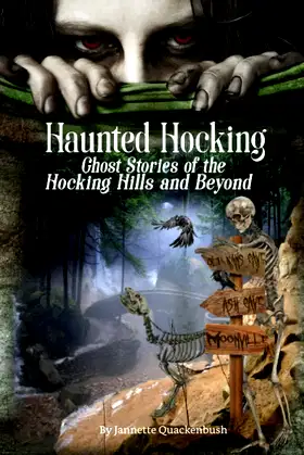 Haunted Hocking: Ghost Stories of the Hocking Hills and Beyond poster