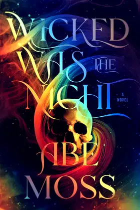 Wicked Was the Night: A Novel poster