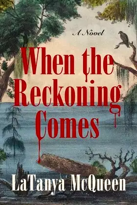 When the Reckoning Comes: A Novel poster