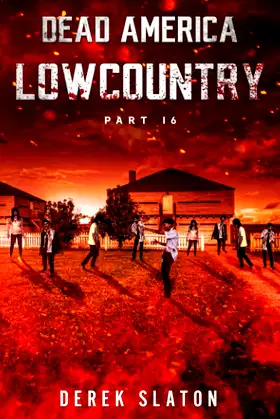 Dead America - Lowcountry Pt. 16 poster