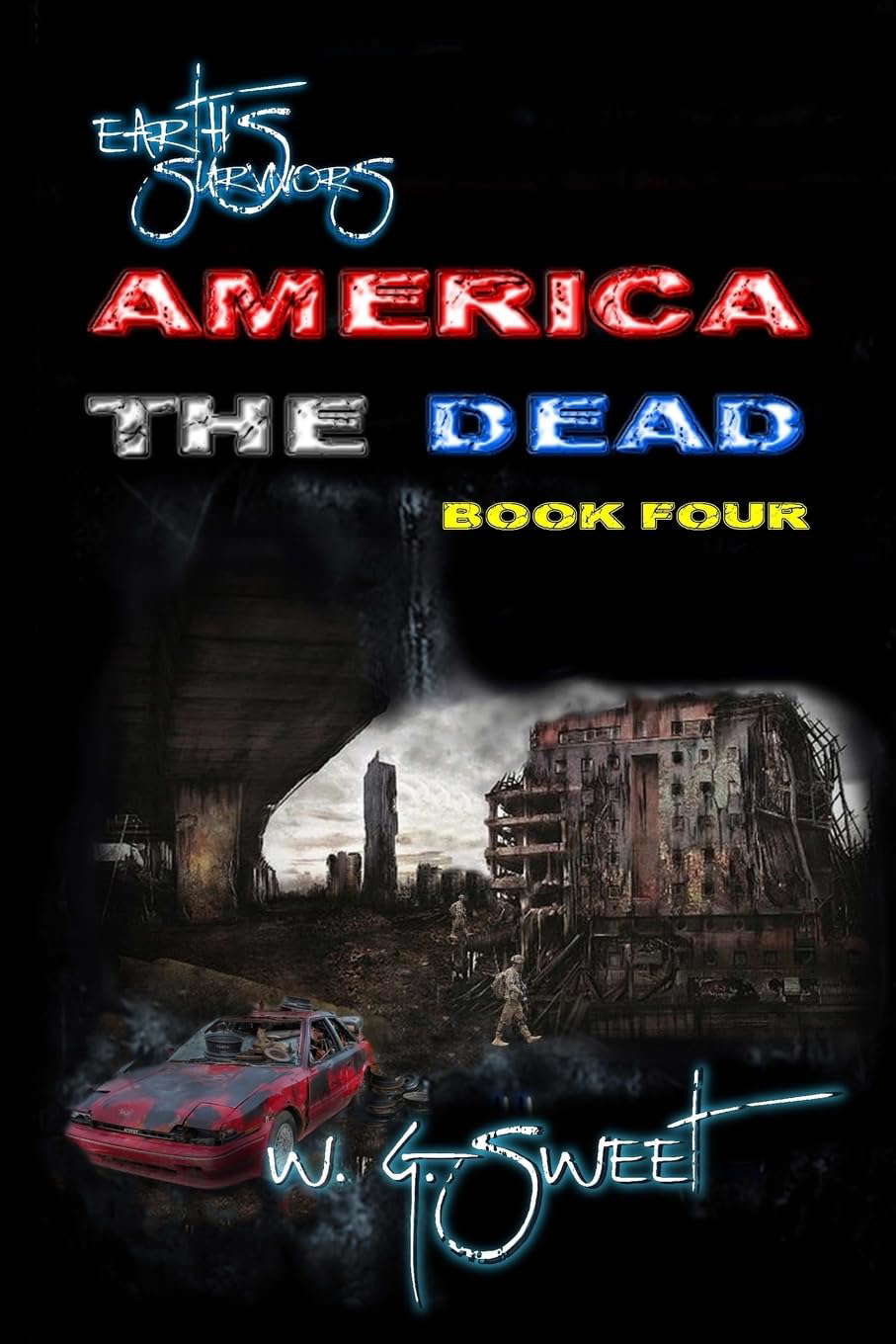 Earth's Survivors America The Dead Book Four poster