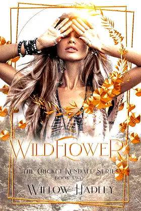 Wildflower (Cricket Kendall Book 2) poster