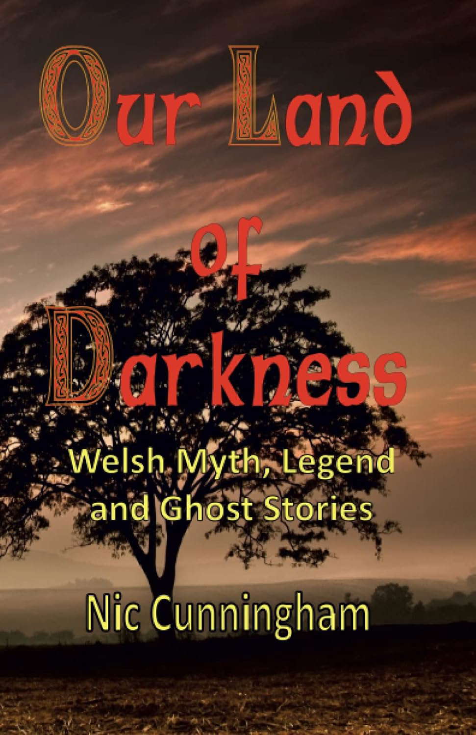Our Land of Darkness: Welsh Myth, Legend and Ghost Stories poster