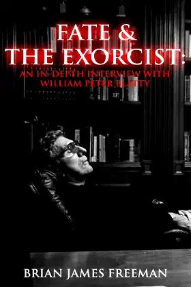 Fate and The Exorcist: An In-depth Interview with William Peter Blatty poster