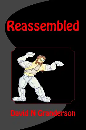 Reassembled (The Good, The Evil and The Immortal) poster