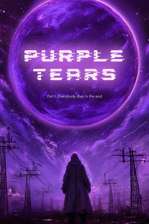 Purple Tears. Part I: Everybody dies in the end poster