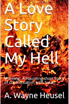 A Love Story Called My Hell: Warning: A Haunting short story poster