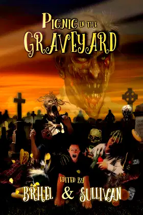 Picnic in the Graveyard: An Anthology of Cemetery Horrors poster