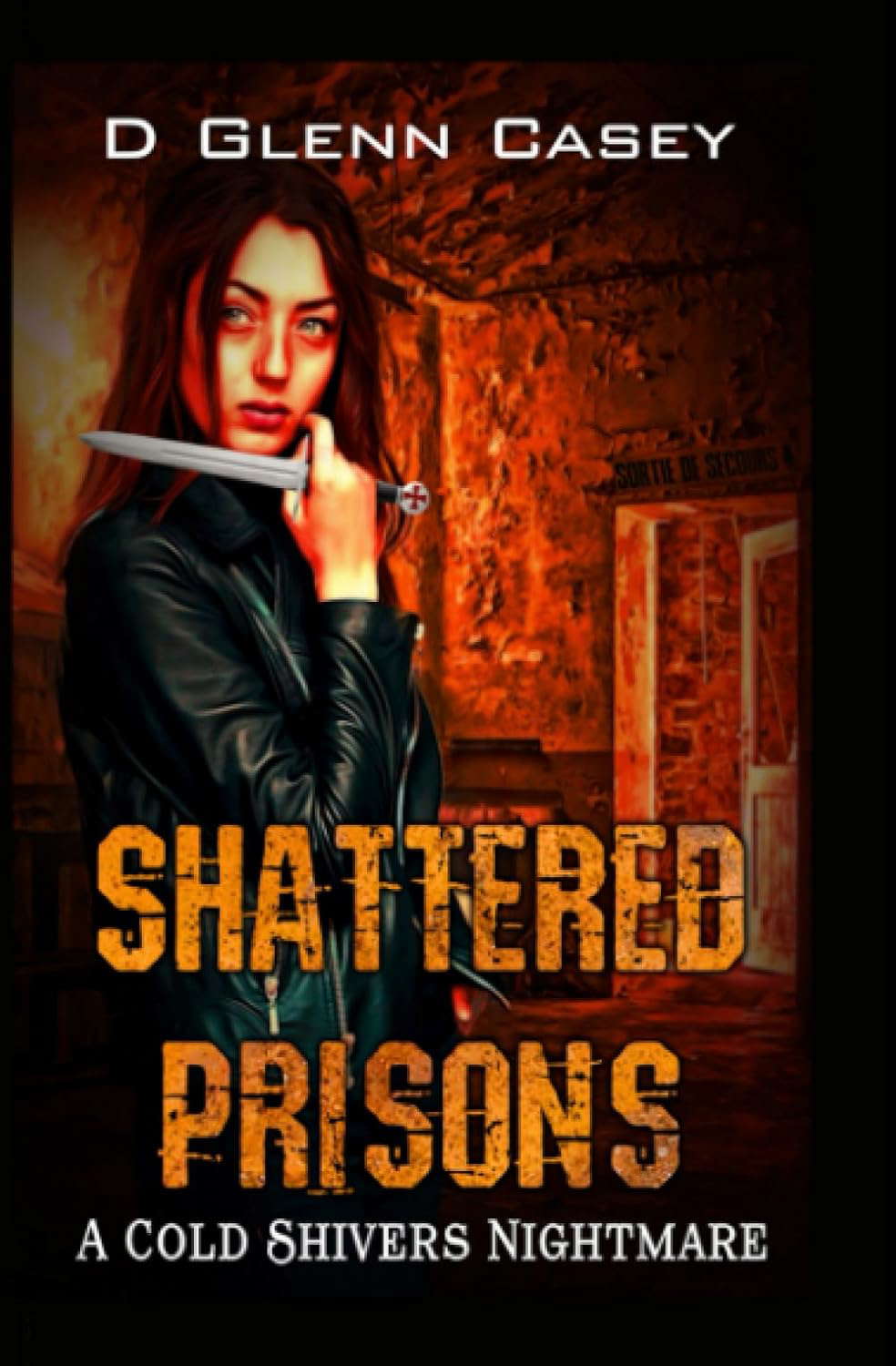 Shattered Prisons (A Cold Shivers Nightmare) poster