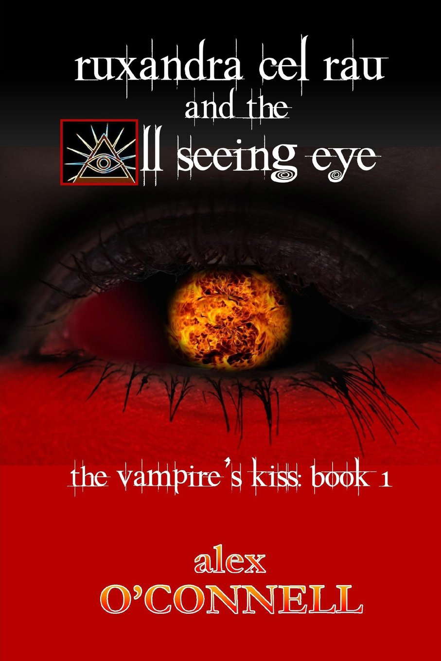Ruxandra cel Rau and the All-Seeing Eye (The Vampire’s Kiss) poster