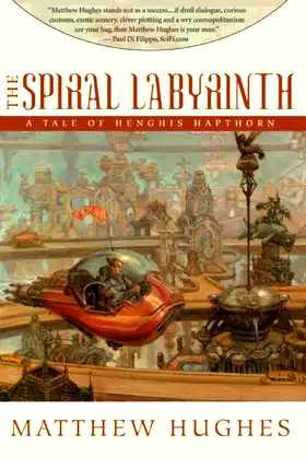 The Spiral Labyrinth: Tales of Henghis Hapthorn, Book Two poster