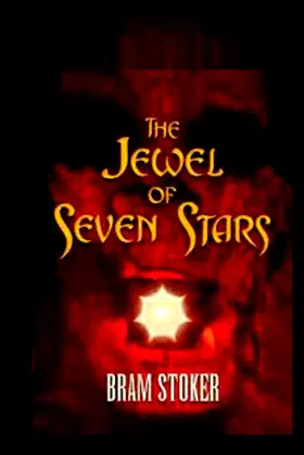 The Jewel of Seven Stars by Bram Stoker illustrated edition poster