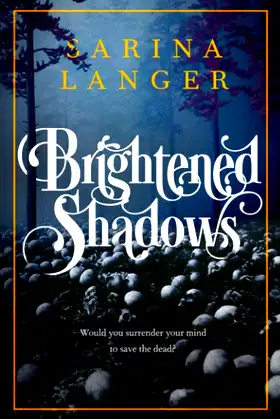Brightened Shadows (Darkened Light) poster