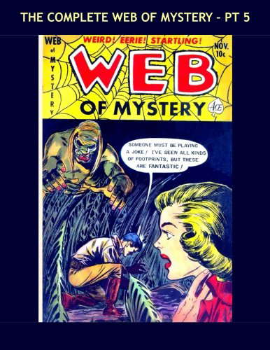 The Complete Web Of Mystery - Pt 5: Incredible Tales Of The Macabre poster