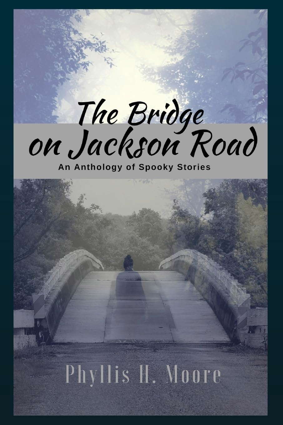 The Bridge On Jackson Road: An Anthology of Spooky Stories poster