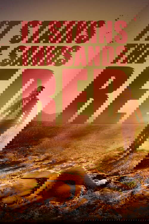 It Stains the Sands Red poster