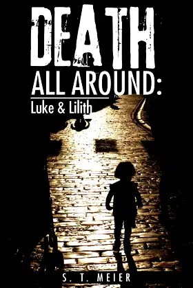 Death All Around:: Luke & Lilith poster